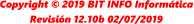 Copyright © 2019 BIT INFO Informática Revisión 12.10b 02/07/2019
